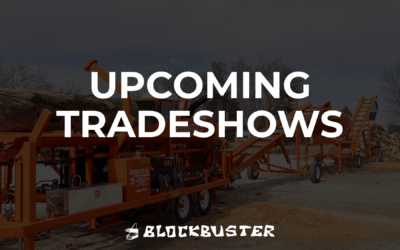Summer and Fall 2025: Blockbuster Firewood Processor’s Tradeshow Schedule